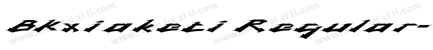 BKxiaketi Regular字体转换